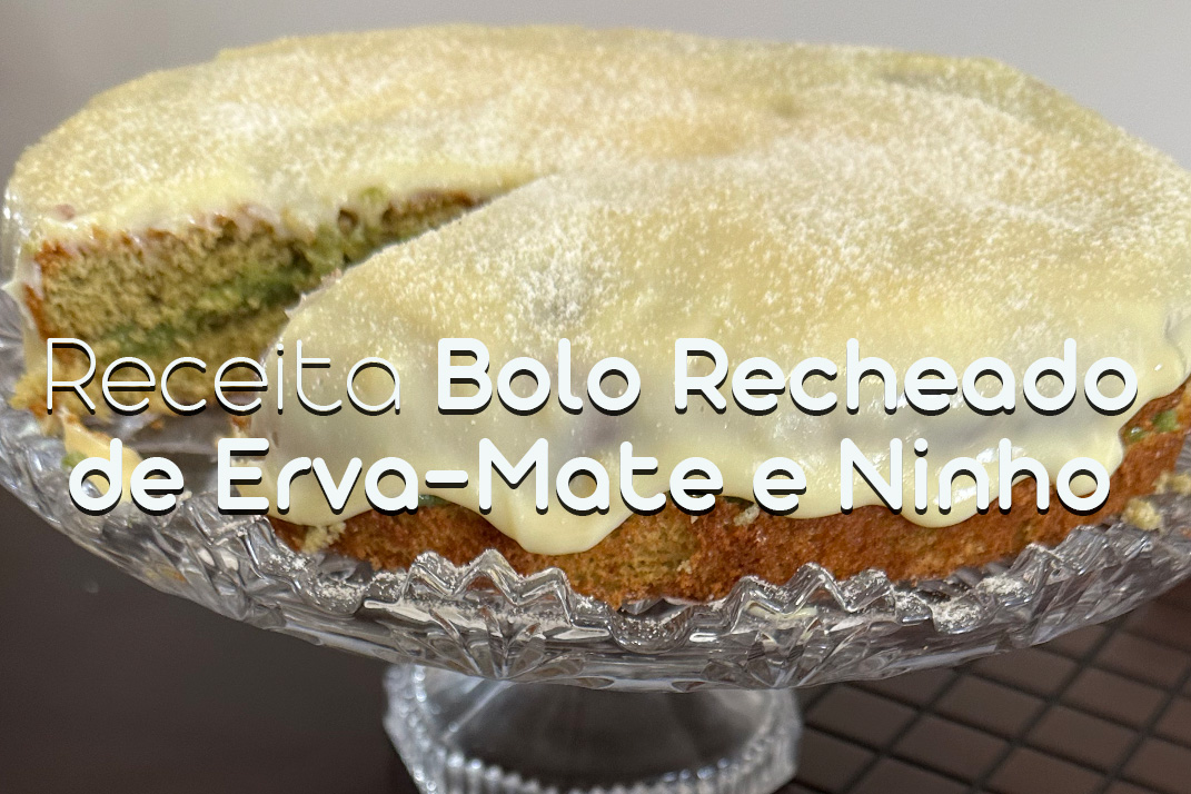 Delicioso Bolo Recheado com Erva-Mate e Ninho